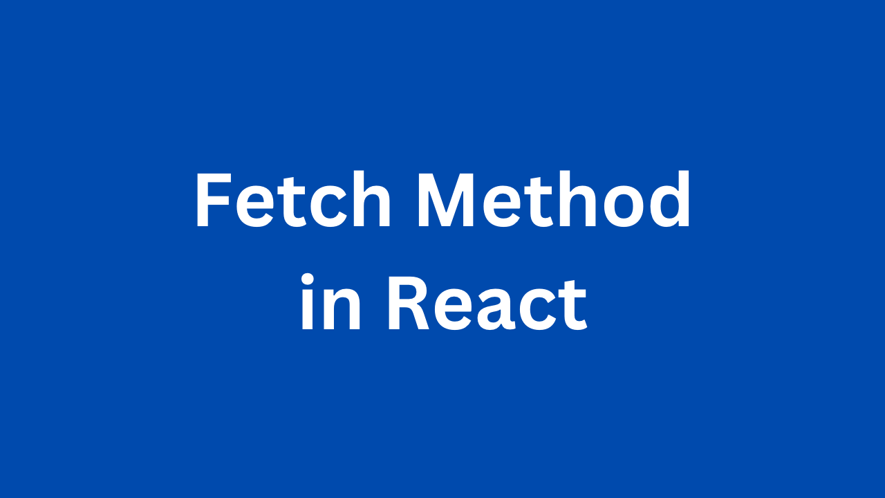 fetch method